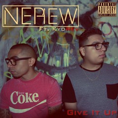 Nephew - Give It Up Ft. KydRev
