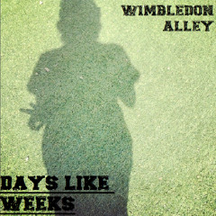 Days Like Weeks