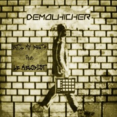 UNTIL MY DEATH (2015) ft. DemolHicher