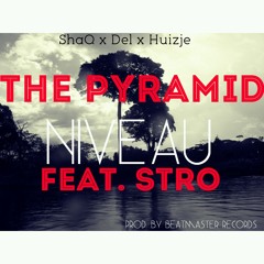 The Pyramid - Niveau Feat Stro