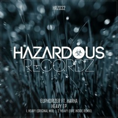 Euphorizer Ft. Harha - Heavy (Fire Inside Remix)(Edit)