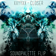 XXYYXX - Closer (Soundpalette Flip)
