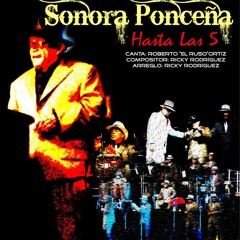 La Sonora Poncena - "Hasta Las 5"