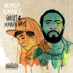 Bloody romance (Marvin Gaye & Grieves)