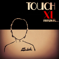 Touch XL Presents: Mr. Moustache