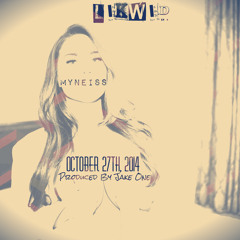 Myneiss - Oct. 27th 2014 Produced By Jake One