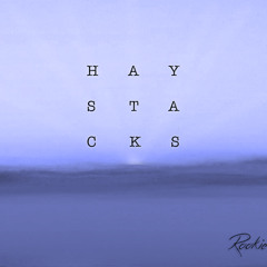 Haystacks (Old Mix)