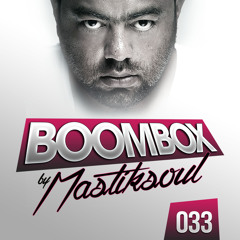 Mastiksoul - Boom Box #33