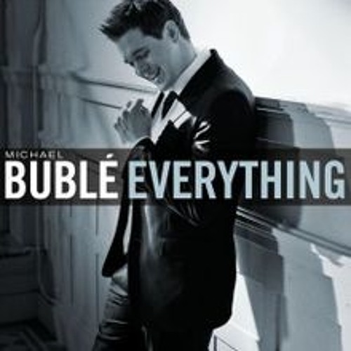 Everything Michael Buble /Cover