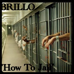 How To Jail