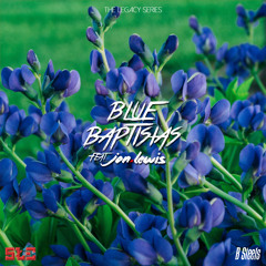 Blue Baptisias Feat. Jon Lewis [FREE DOWNLOAD]