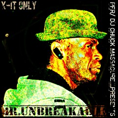 PFR FREESTYLE....'MR. UNBREAKABLE ' BY: X-IT ONLY DA SUPER-VILLAIN