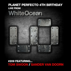 Planet Perfecto 209 ft. Paul Oakenfold & Tom Swoon / Sander van Doorn