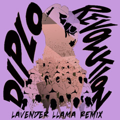 Diplo ft. Kai, Faustix & ImanoS - Revolution (Lavender Llama Remix)