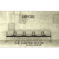 The Waiting Room (prod. by Uncle_EL)