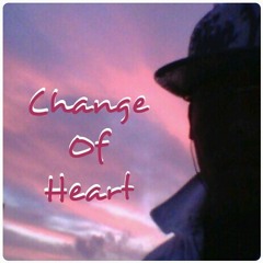 Change Of Heart