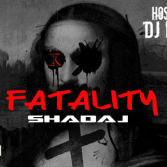 Fatality BY ShadaJ Hosted By Dj Miggz FREE DOWNLOAD NOW