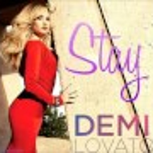 Stream Demi Lovato - Stay (Rihanna Cover) [Studio Version] (Audio Only) by  Gregorio Santana | Listen online for free on SoundCloud