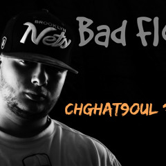 Bad Flow Chghat9oul 2014