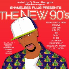 #THENEW90S  TWISTTAPE HOSTED BY DJ SHAWN REC