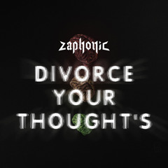 Divorce Your Thoughts