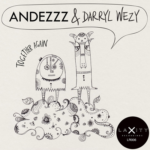 Andezzz & Darryl Wezy "Together Again" LR006