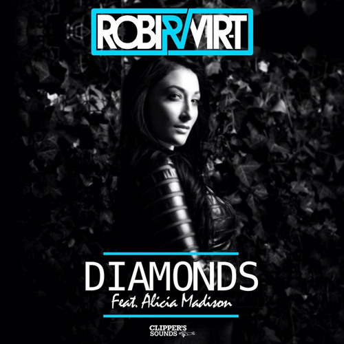 Robi & Vir-T feat. Alicia Madison - Diamonds (Radio Edit)
