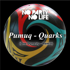 Pumuq - Quarks (OneDynasty Remix)