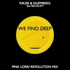 We Find Deep (Pink Lorri Revolution Mix)