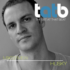 Husky Exclusive Mixterview for Thrust At That Beat
