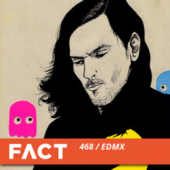 FACT Mix 468 - EDMX (Oct '14)
