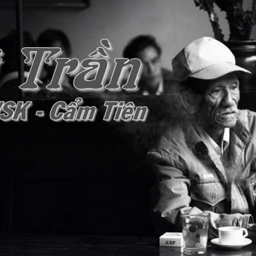 Cõi Trần  - NMT & Cẩm Tiên - W.S.K