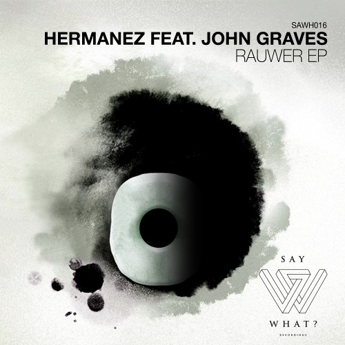 Hermanez feat. John Graves - Rauwer (Original Mix)