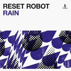 Reset Robot - Rain - Truesoul - TRUE1252