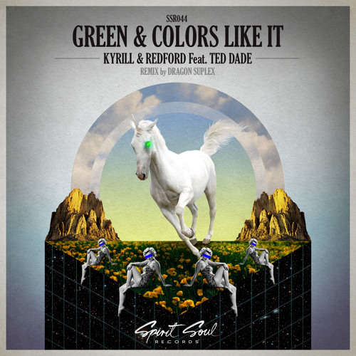 Kyrill & Redford feat. Ted Dade - Green & Colors Like It (Original Mix)