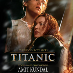 AMIT KUNDAL- TITANIC (HINDI COVER)