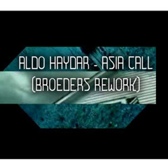 Aldo Haydar - Asia Call (Broeders Rework)