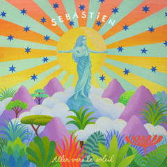 Sebastien Tellier - Aller vers le soleil EP