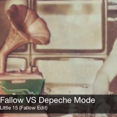 Fallow VS Depeche Mode 'Little 15' (Fallow Remix Edit)