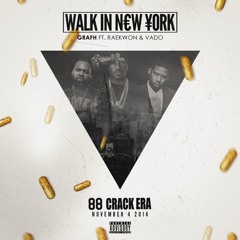 Walk In New York feat. Raekwon & Vado