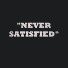 Never Satisfied Remix