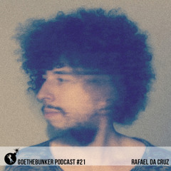 Goethebunker Podcast #21 - Rafael Da Cruz