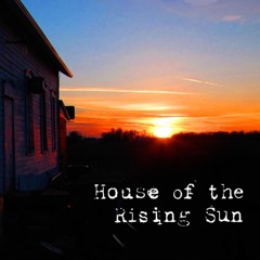 House Of The Rising Sun Collab with Christian Soper