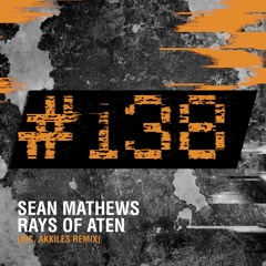 Sean Mathews - Rays of Aten (Original Mix)