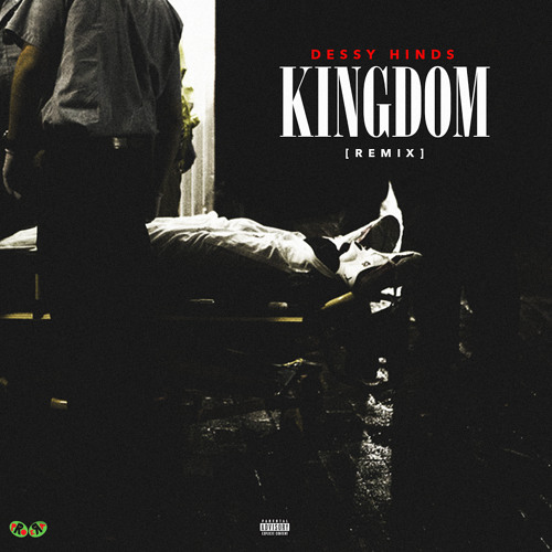 Dessy Hinds - Kingdom (Remix)