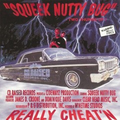 Squeek Nutty Bug - I'll Getcha Hy [1995]