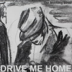 Drive Me Home feat Slimp Paul and ClariCe