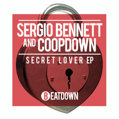 Sergio Bennett, Coopdown - Give You What You Need (Original Mix)[Beatdown Music]