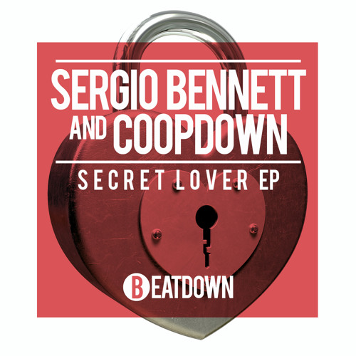 Sergio Bennett, Coopdown - Give You What You Need (Original Mix)[Beatdown Music]