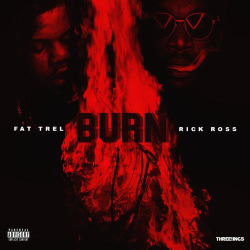 BURN FT RICK ROSS